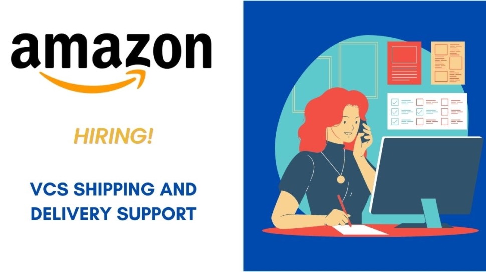 Amazon vcs del shipping and delivery support job